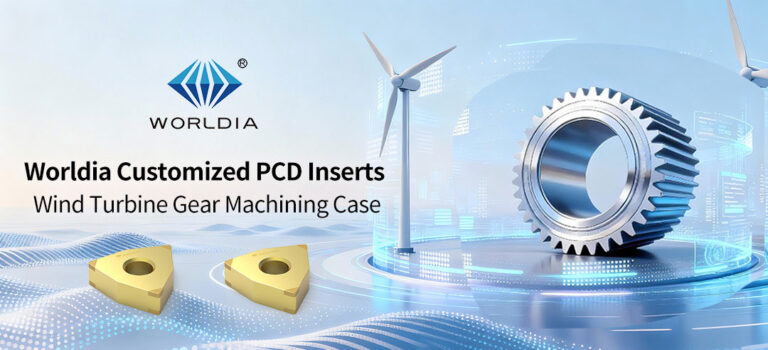 Worldia Customized PCBN Inserts Wind Turbine Gear Machining Case_01