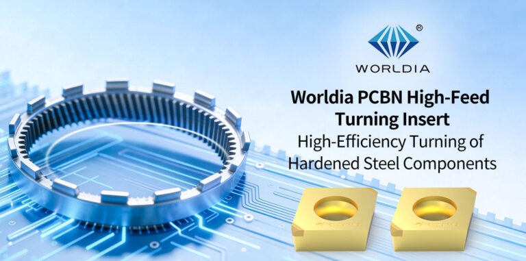 Worldia PCBN High‑Feed Turning Insert – High‑Efficiency Turning of Hardened Steel Components_01